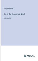 One of Our Conquerors; Novel