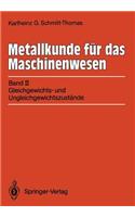 Metallkunde Für Das Maschinenwesen