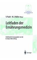 Leitfaden Der Ernhrungsmedizin: Ein Leitfaden Fr Die Praxis