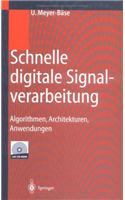 Schnelle Digitale Signalverarbeitung: Algorithmen, Architekturen, Anwendungen