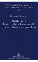 Abriß Einer Historischen Grammatik Der Semitischen Sprachen
