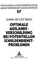 Optimale Auslandsverschuldung bei potentiellen Schuldendienstproblemen