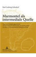 Marmontel als intermediale Quelle