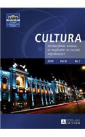 Cultura 2: Volume 11 International Journal of Philosophy of Culture and Axiology(12 Cultura)