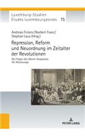 Repression, Reform und Neuordnung im Zeitalter der Revolutionen