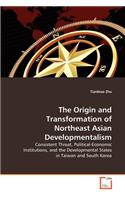 Origin and Transformation of Northeast Asian Developmentalism