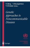 Genetic Approaches to Noncommunicable Diseases