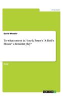 To what extent is Henrik Ibsen's 