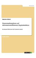 Finanzmarktanalysen auf informationseffizienten Kapitalmärkten