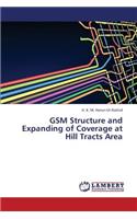 GSM Structure and Expanding of Coverage at Hill Tracts Area