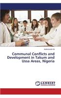 Communal Conflicts and Development in Takum and Ussa Areas, Nigeria