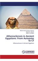 Atherosclerosis in Ancient Egyptians