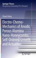 Electro-Chemo-Mechanics of Anodic Porous Alumina Nano-Honeycombs: Self-Ordered Growth and Actuation