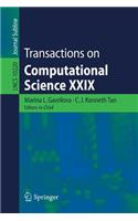 Transactions on Computational Science XXIX