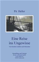 Eine Reise ins Ungewisse