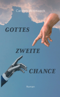 Gottes zweite Chance