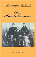 Der Hundedresseur: (German)