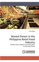 Market Power in the Philippine Retail Food Industry