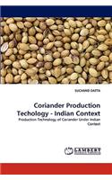 Coriander Production Techology - Indian Context