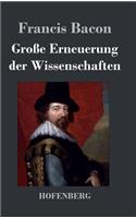 Große Erneuerung der Wissenschaften: Neues Organon(German)