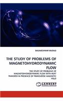 Study of Problems of Magnetohydrodynamic Flow