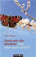 Nach Mir Die Sintflut! Oder Lieber Doch Nicht