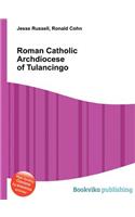 Roman Catholic Archdiocese of Tulancingo: (English)