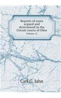 Reports of cases argued and determined in the Circuit courts of Ohio Volume 15