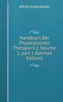 Handbuch Der Physikalischen Therapie V.2, Volume 2, part 1 (German Edition)