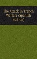 Attack In Trench Warfare (Spanish Edition)