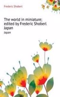 world in miniature; edited by Frederic Shoberl