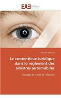 contentieux juridique dans le reglement des sinistres automobiles