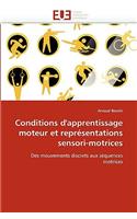 Conditions d''apprentissage Moteur Et Repr�sentations Sensori-Motrices: (Omn.Univ.Europ.)