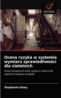 Ocena ryzyka w systemie wymiaru sprawiedliwosci dla nieletnich