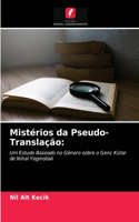 Mistérios da Pseudo-Translação