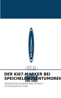 Ki67-Marker Bei Speicheldrüsentumoren.