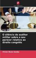 O silêncio do auditor militar sobre o seu parecer relativo ao direito congolês