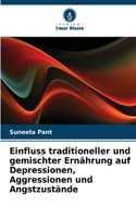 Einfluss traditioneller und gemischter Ernährung auf Depressionen, Aggressionen und Angstzustände