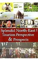 Splendid North-East! Tourism Perspective & Prospects (Set of 4 Vols.)