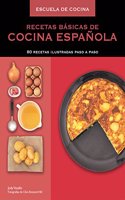 Recetas básicas de cocina española / Basic Spanish Recipies