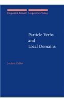 Particle Verbs and Local Domains
