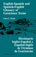 English-Spanish and Spanish-English Glossary of Geoscience Terms