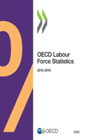 OECD Labour Force Statistics 2020: (OECD Labour Force Statistics)