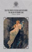 Selected Poems of Oscar Wilde Including the Ballad of Reading Gaol