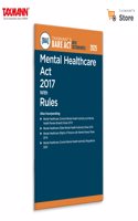 Taxmann's Mental Healthcare Act 2017 with Rules [Bare Act with Section Notes] â€“ Definitive Reference on India's Mental Healthcare Legislationâ€”Integrating Amendments | Rules with User-Friendly Notes
