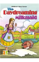 Children's Story Corner - The Daydreaming Milkmaid