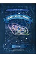 Axxiss Trilogy#03 Axxiss and the Parallel Universe