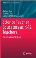 Science Teacher Educators as K-12 Teachers