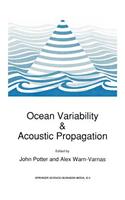 Ocean Variability & Acoustic Propagation