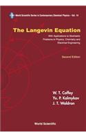 Langevin Equation, The: With Applications to Stochastic Problems in Physics, Chemistry and Electrical Engineering (Second Edition)
